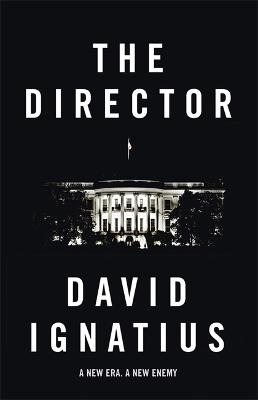 The Director - Ignatius, David