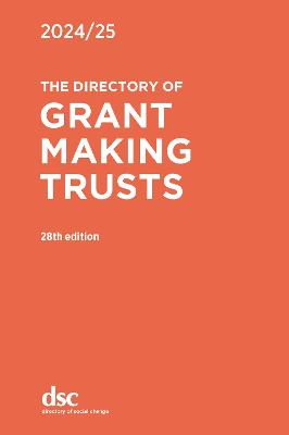 The Directory of Grant Making Trusts 2024/25 - Threlfall, Jessica