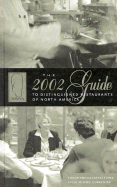 The Dirona 2002 Guide to Distinguished Restaurants of North America