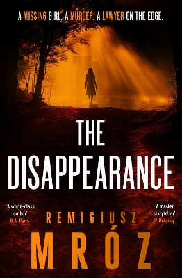 The Disappearance: The no.1 international bestselling crime thriller - now a hit TV series - Mrz, Remigiusz