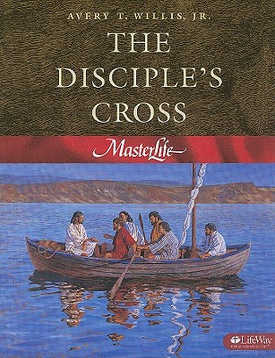 The Disciple's Cross - Willis, Avery T