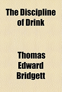 The Discipline of Drink