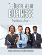 The Disciplines of Business: Every Career Is a Business