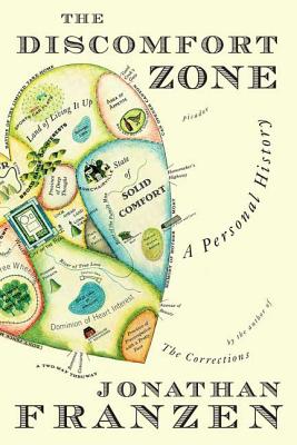 The Discomfort Zone: A Personal History - Franzen, Jonathan