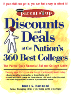 The Discounts and Deals at the Nation's 360 Best Colleges: The Parent Soup Financial Aid and College Guide