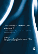 The Discourse of Financial Crisis and Austerity: Critical Analyses of Business and Economics Across Disciplines