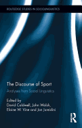 The Discourse of Sport: Analyses from Social Linguistics