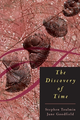 The Discovery of Time - Toulmin, Stephen, Professor, and Goodfield, June