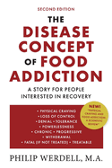 The Disease Concept of Food Addiction: A Story for People Interested in Recovery