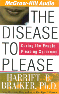 The Disease to Please: Curing the People-Pleasing Syndrome