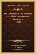 The Diseases Of The Pancreas And Their Homeopathic Treatment (1882)