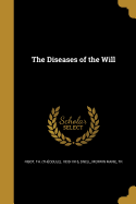 The Diseases of the Will