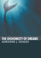 The Dishonesty of Dreams