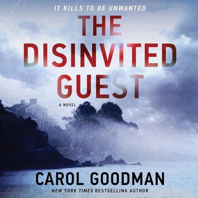 The Disinvited Guest - Goodman, Carol, and Powers, Imani Jade (Read by)