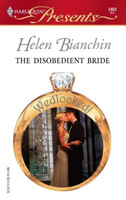 The Disobedient Bride - Bianchin, Helen