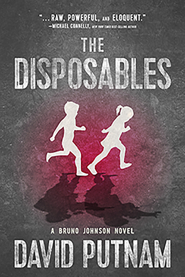 The Disposables: A Novel Volume 1 - Putnam, David