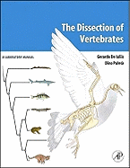 The Dissection of Vertebrates the Dissection of Vertebrates: A Laboratory Manual a Laboratory Manual