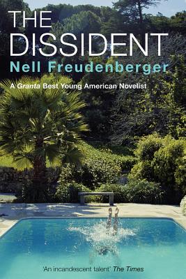 The Dissident - Freudenberger, Nell