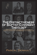 The Distinctiveness of Baptist Covenant Theology