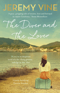 The Diver and The Lover: A novel of love and the unbreakable bond between sisters