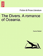 The Divers. a Romance of Oceania.