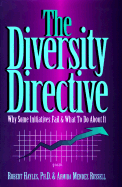 The Diversity Directive: Why Some Initiatives Fail & What to Do about It - Russell, Armida Mendez, and Hayles, V Robert, and Hayles, Robert