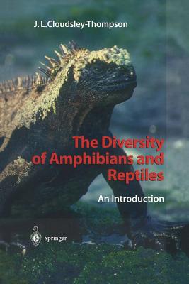 The Diversity of Amphibians and Reptiles: An Introduction - Cloudsley-Thompson, John L