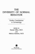 The Diversity of Normal Behavior: Further Contributions to Normatology - Offer, Daniel, MD