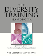 The Diversity Training Handbook: A Practical Guide to Understanding and Changing Attitudes