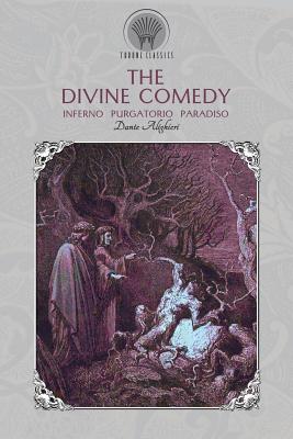 The Divine Comedy: Inferno, Purgatorio, Paradiso - Alighieri, Dante