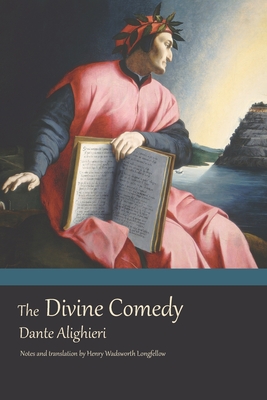 The Divine Comedy - Alighieri, Dante, and Longfellow, Henry Wadsworth (Translated by)