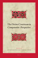The Divine Courtroom in Comparative Perspective