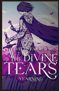 The Divine Tears: Yearning