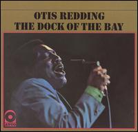 The Dock of the Bay - Otis Redding