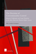 The Doctrine of Conventionality Control: Between Uniformity and Legal Pluralism in the Inter-American Human Rights System Volume 11