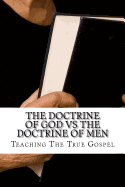 The Doctrine of God Vs The Doctrine of Men: The spirit of Tradition