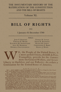 The Documentary History of the Ratification of the Constitution and the Bill of Rights, Volume 40: Bill of Rights, No. 4, 1 January-31 August 1789 Volume 40