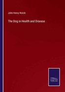 The Dog in Health and Disease