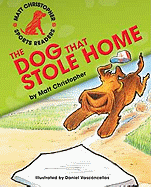 The Dog That Stole Home - Christopher, Matt