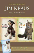 The Dog That Talked to God/The Cat That God Sent: 2-In-1 Value Edition