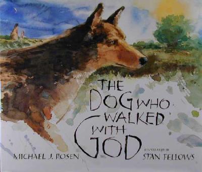 The Dog Who Walked with God - 