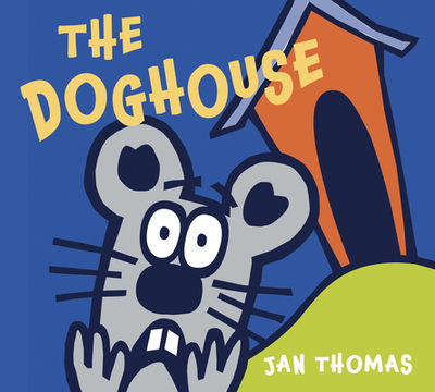 The Doghouse Board Book - Thomas, Jan (Illustrator)
