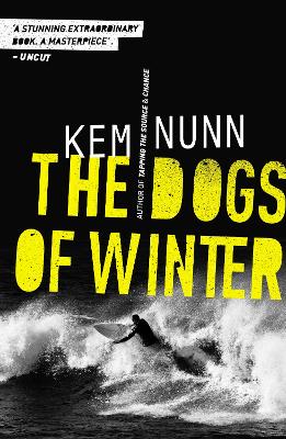 The Dogs Of Winter - Nunn, Kem
