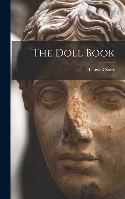 The Doll Book - Starr, Laura B