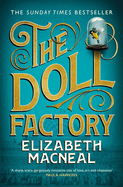 The Doll Factory: The spellbinding gothic page turner of desire and obsession