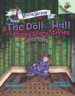 The Doll in the Hall and Other Scary Stories: An Acorn Book (Mister Shivers #3) (Library Edition): Volume 3