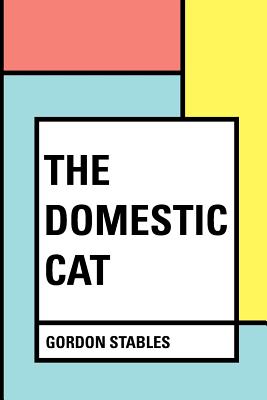 The Domestic Cat - Stables, Gordon