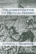The Domestication of Critical Theory