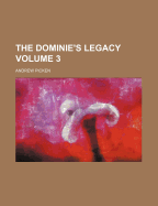 The Dominie's Legacy Volume 3