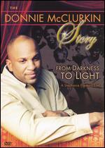 The Donnie McClurkin Story: From Darkness...To Light